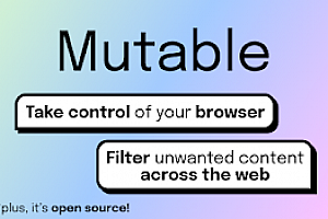 Mutable – Customizable Content Filtering
