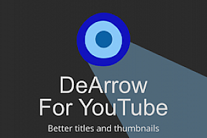 DeArrow – 优化 Youtube 标题和缩略图