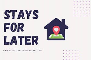 Stays for Later