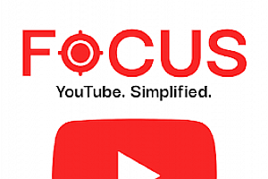 Focus: YouTube Simplified