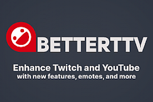 BetterTTV(更好的Twitch TV)