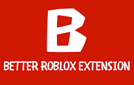 BetterBLOX – 更好的 Roblox 扩展程序
